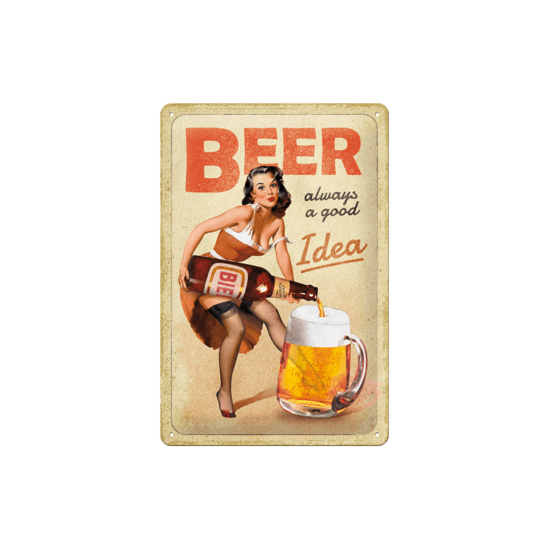 Beer – Always a Good Idea Metal Skilt 20x30 cm. Special Edition